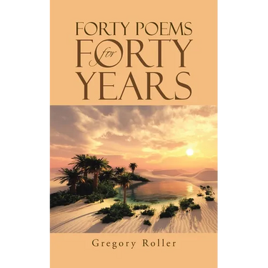 Forty Poems for Forty Years
