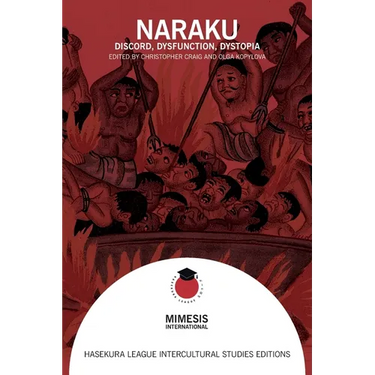 Naraku: Discord, Dysfunction, Dystopia