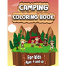 Camping Coloring Book: Happy Camping Coloring Book for Children Who Love Wild Life, Mountains, Animals, Hiking, Outdoor adventures and Nature