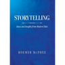 Storytelling: Ideas and Insights from Modern Tales