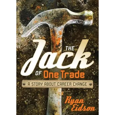 The Jack of One Trade: A Story about Career Change