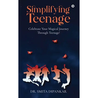 Simplifying Teenage: Celebrate your magical journey through teenage!