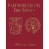 Baltimore Co, MD Fire: Millenium Edition