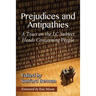 Prejudices and Antipathies: A Tract on the LC Subject Heads Concerning People