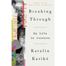 Breaking Through: My Life in Science