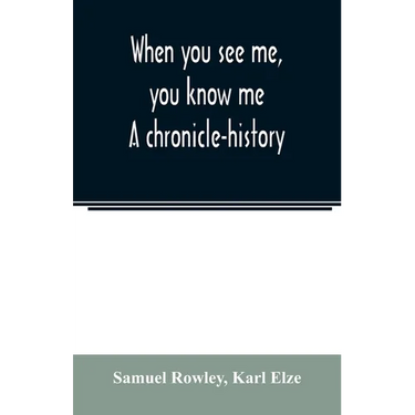 When you see me, you know me. A chronicle-history