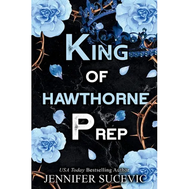 King of Hawthorne Prep (Special Edition): A Dark, Enemies-to-Lovers New Adult Bully Sports Romance