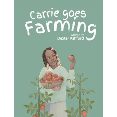Carrie Goes Farming