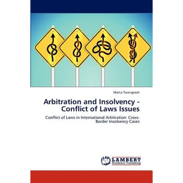 Arbitration and Insolvency - Conflict of Laws Issues