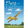 Flying on Fabric
