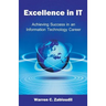 Excellence in IT: Achieving Success in an Information Technology Career