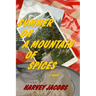 Summer on a Mountain of Spices