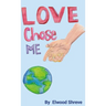 Love Chose Me