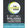 The Student Eq Edge: Emotional Intelligence and Your Academic and Personal Success: Facilitation and Activity Guide