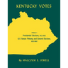 Kentucky Votes: Presidential Elections, 1952-1960; U.S. Senate Primary and General Elections, 1920-1960 Volume 1