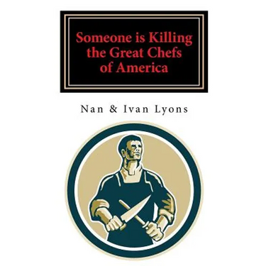 Someone Is Killing the Great Chefs of America