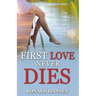 First Love Never Dies