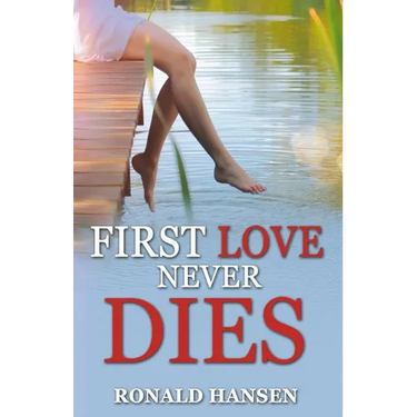 First Love Never Dies