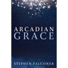 Arcadian Grace