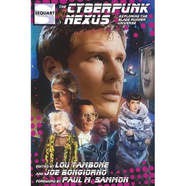 The Cyberpunk Nexus: Exploring the Blade Runner Universe