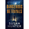 Dangerous Betrayals