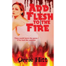 Add Flesh to the Fire
