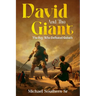 David and The Giant: The Boy Who Defeated Goliath