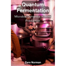 Quantum Fermentation: Microbial Dynamics in Wine Production
