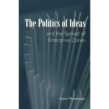 The Politics of Ideas and the Spread of Enterprise Zones