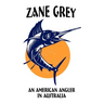 An American Angler in Australia