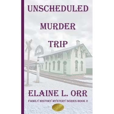 The Unscheduled Murder Trip: Second Family History Mystery