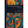 Of the Just Shaping of Letters