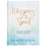 Whispers of the Spirit: A 40-Day Guide to Intimate Prayer
