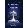 Garden Diaries