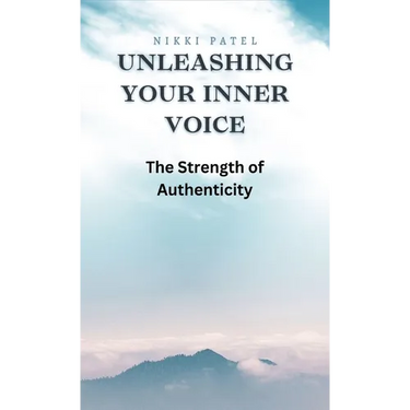 Unleashing Your Inner Voice: The Strength of Authenticity