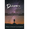 The Dream Symbol Guide: Revealing the Reality of Dreams