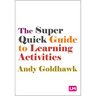 The Super Quick Guide to Learning Activities