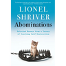 Abominations: Selected Essays from a Career of Courting Self-Destruction