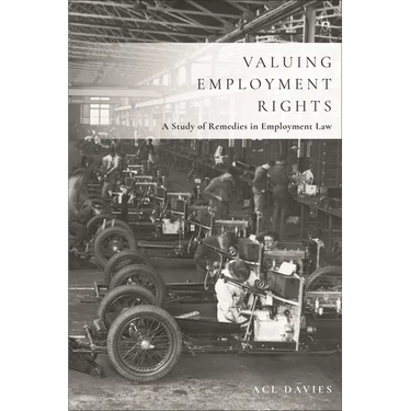 Valuing Employment Rights: A Study of Remedies in Employment Law