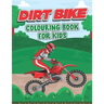 Dirt Bike Coloring Book for Kids: This Book Stress Relief Easy Coloring Book For Little Children
