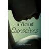 A View of Ourselves