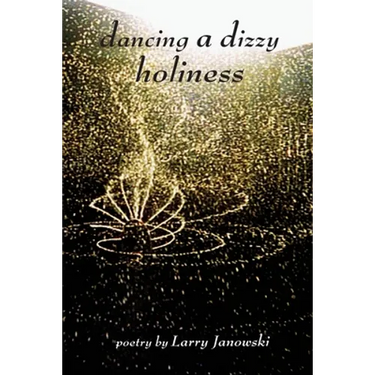 Dancing A Dizzy Holiness