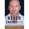 Never Enoughitis: A Story About Getting What Money Can't Buy