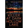 Killer at Dark Hollow Lake