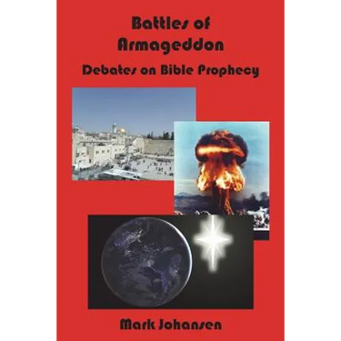 Battles of Armageddon: Debates on Bible Prophecy