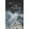 An Evening With Thaddeus