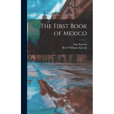 The First Book of Mexico