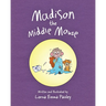 Madison The Middle Mouse