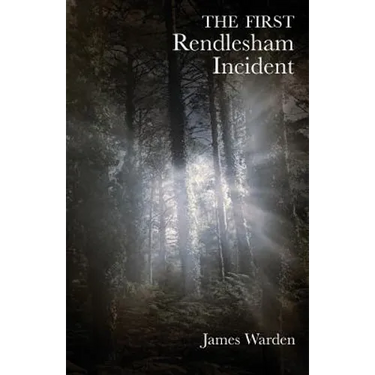 The First Rendlesham Incident