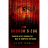 The Cuckoo's Egg: Tracking a Spy Through the Maze of Computer Espionage